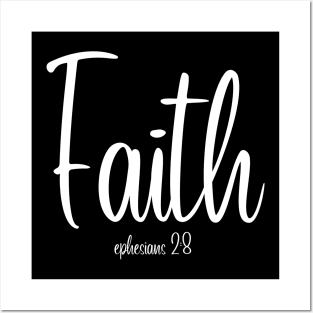 Faith Ephesians 2:8 Posters and Art